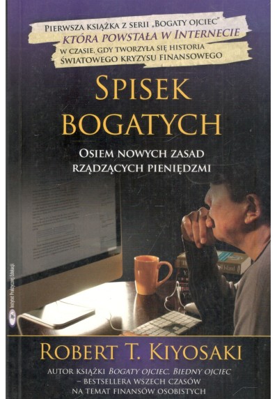 SPISEK BOGATYCH. OSIEM NOWYCH ZASAD RZĄDZĄCYCH PIENIĘDZMI