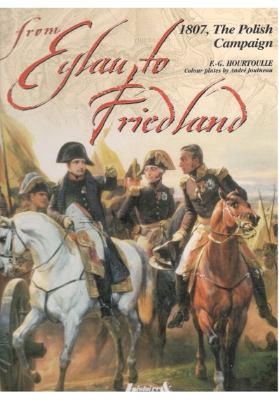 From Eylau to Friedland: 1807, The Polish Campaign