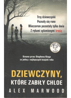 DZIEWCZYNY, KTORE ZABIŁY CHLOE