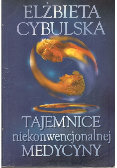 TAJEMNICE NIEKONWENCJONALNEJ MEDYCYNY