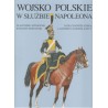 Wojsko Polskie w służbie Napoleona