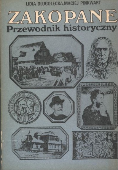 ZAKOPANE - PRZEWODNIK HISTORYCZNY