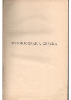 HISTORJOGRAFJA GRECKA - TOM 3