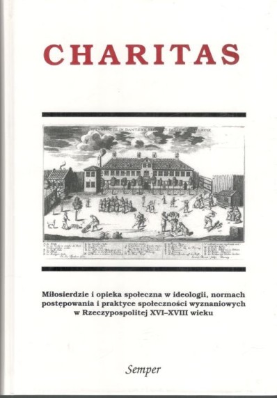 CHARITAS - MIŁOSIERDZIE I OPIEKA SPOŁECZNA W IDEOLOGII...