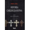 HISTORIA CHRZEŚCIJAŃSTWA. TOM VI. KRYZYS CHRZEŚCIJAŃSTWA