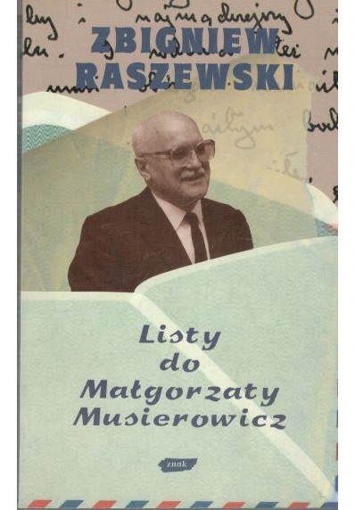 LISTY DO MAŁGORZATY MUSIEROWICZ