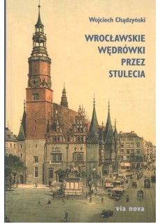 Wrocławskie wędrówki przez...