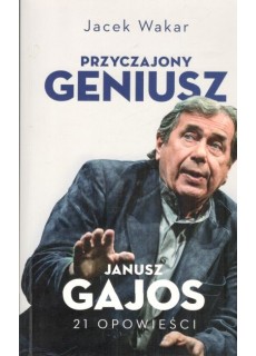 PRZYCZAJONY GENIUSZ. JANUSZ...