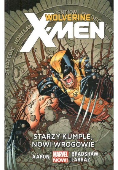 WOLVERINE I X-MEN: STARZY KUMPLE, NOWI WROGOWIE