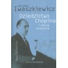 DZIEDZICTWO CHOPINA I SZKICE MUZYCZNE