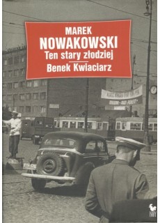 TEN STARY ZŁODZIEJ. BENEK KWIACIARZ