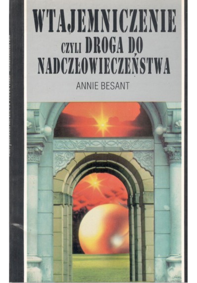 WTAJEMNICZENIE CZYLI DROGA DO NADCZŁOWIECZEŃSTWA