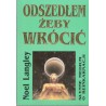 ODSZEDŁEM ŻEBY WRÓCIĆ