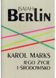 KAROL MARKS, JEGO ŻYCIE I ŚRODOWISKO