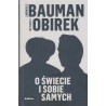 O ŚWIECIE I SOBIE SAMYCH