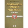 GENERALICJA WOJSKA POLSKIEGO 1918 - 1926