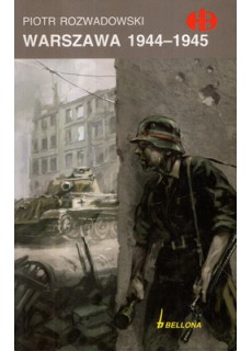 WARSZAWA 1944-1945 (HISTORYCZNE BITWY)
