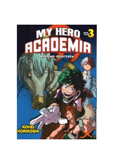 MY HERO ACADEMIA. AKADEMIA BOHATERÓW 3