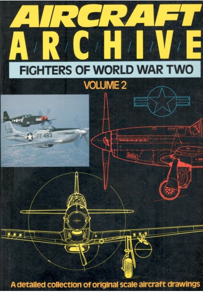 AIRCRAFT ARCHIVE. FIGHTERS OF WORLD WAR II vol.2