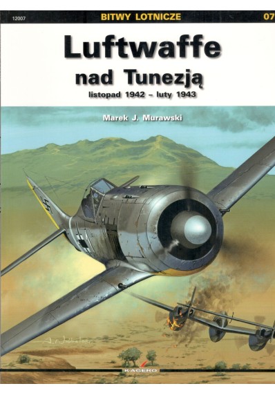 LUFTWAFFE NAD TUNEZJĄ (BITWY LOTNICZE 07)