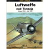 LUFTWAFFE NAD TUNEZJĄ (BITWY LOTNICZE 07)