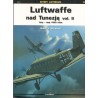 LUFTWAFFE NAD TUNEZJĄ vol. II (BITWY LOTNICZE 10)