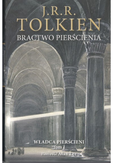 WŁADCA PIERŚCIENI. TOM 1. BRACTWO PIERŚCIENIA