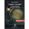 ŁOWCY PLANET. W POSZUKIWANIU NIEZNANYCH ŚWIATÓW