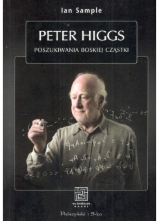PETER HIGGS. POSZUKIWANIA...