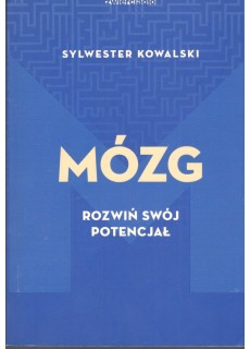 MÓZG. ROZWIŃ SWÓJ POTENCJAŁ