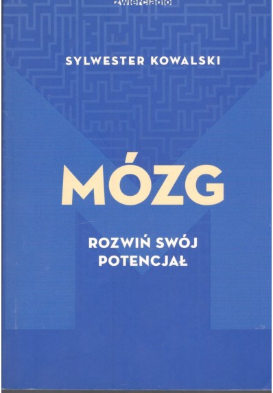 MÓZG. ROZWIŃ SWÓJ POTENCJAŁ