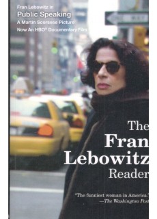 THE FRAN LEBOWITZ READER