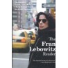 THE FRAN LEBOWITZ READER