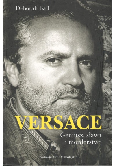 VERSACE. GENIUSZ, SŁAWA I MORDERSTWO