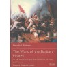 THE WARS OF THE BARBARY PIRATES: TO THE SHORES OF TRIPOLI: THE RISE OF THE US NAVY AND MARINES