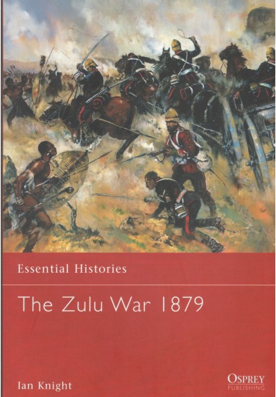 THE ZULU WAR, 1879 (OSPREY PUBLISHING)