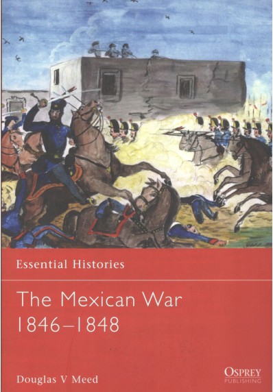 THE MEXICAN WAR 1846-1848