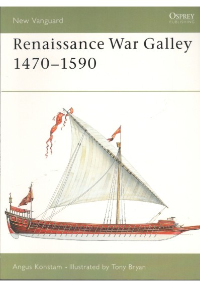 RENAISSANCE WAR GALLEY 1470–1590 (OSPREY PUBLISHING)