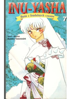 INU-YASHA. BAŚŃ Z FEUDALNYCH CZASÓW - TOM 7