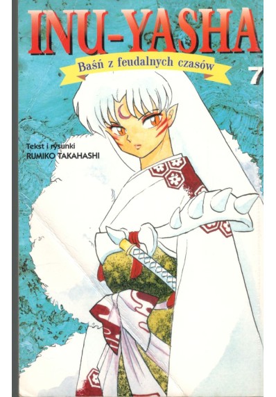 INU-YASHA. BAŚŃ Z FEUDALNYCH CZASÓW - TOM 7