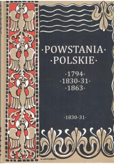 POWSTANIA POLSKIE. DZIEJE POWSTANIA LISTOPADOWEGO 1830-31