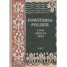 POWSTANIA POLSKIE. DZIEJE POWSTANIA STYCZNIOWEGO 1863