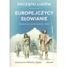 Początki ludów. Europejczycy. Słowianie