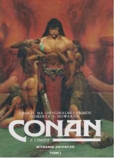 Conan z Cymerii (wydanie zbiorcze). Tom I