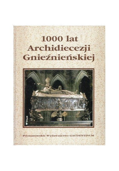 1000 LAT ARCHIDIECEZJI GNIEŹNIEŃSKIEJ