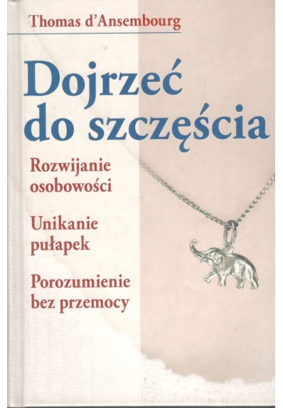 DOJRZEĆ DO SZCZĘŚCIA