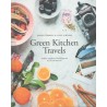 GREEN KITCHEN TRAVELS: HEALTHY VEGETARIAN FOOD INSPIRED BY OUR ADVENTURES