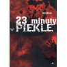 23 MINUTY W PIEKLE