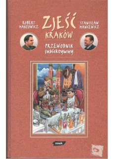 ZJEŚĆ KRAKÓW - PRZEWODNIK...