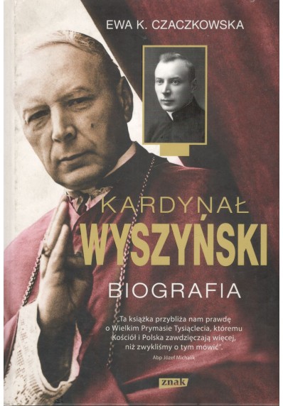 KARDYNAŁ WYSZYŃSKI - BIOGRAFIA